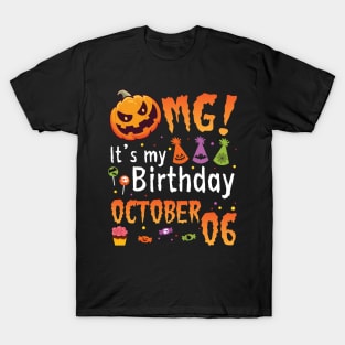 Happy To Me You Grandpa Nana Dad Mommy Son Daughter OMG It's My Birthday On October 06 T-Shirt